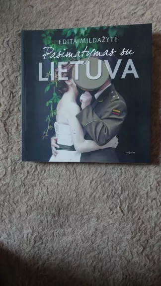 Pasimatymas su Lietuva - Edita Mildažytė, knyga