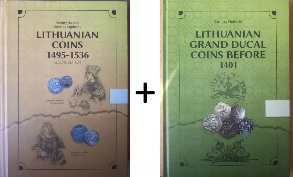 “Lithuanian Coins 1495-1536 Second Edition“, “ Lithuanian Grand Ducal Coins Before 1401“