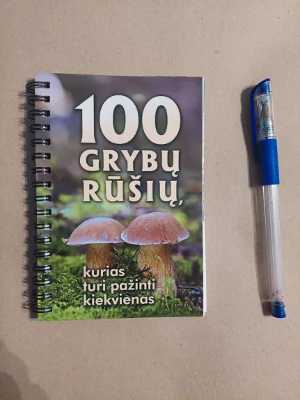 100 grybų rūšių, kurias turi pažinti kiekvienas - Autorius nenurodomas, knyga 1