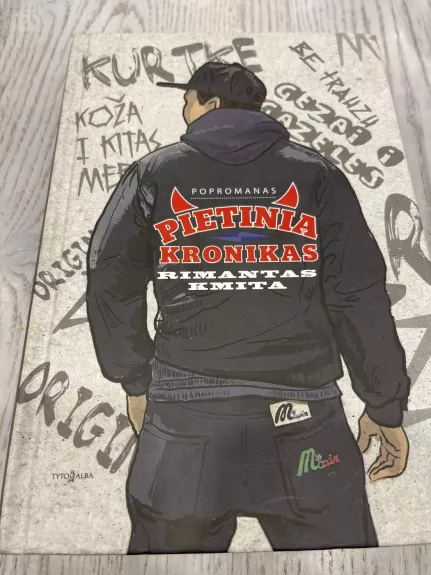 Pietinia kronikas - Rimantas Kmita, knyga