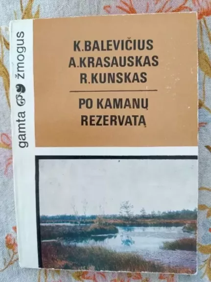 Po kamanų rezervatą