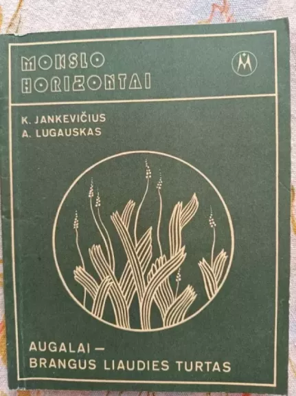 Augalai - brangus liaudies turtas