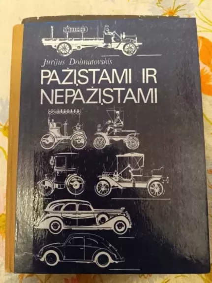 Pažįstami ir nepažįstami: pasakojimas apie automobilius