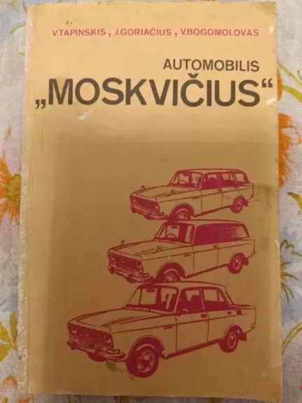 Automobilis "Moskvičius"