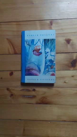 Karelų pasakos - Autorių Kolektyvas, knyga