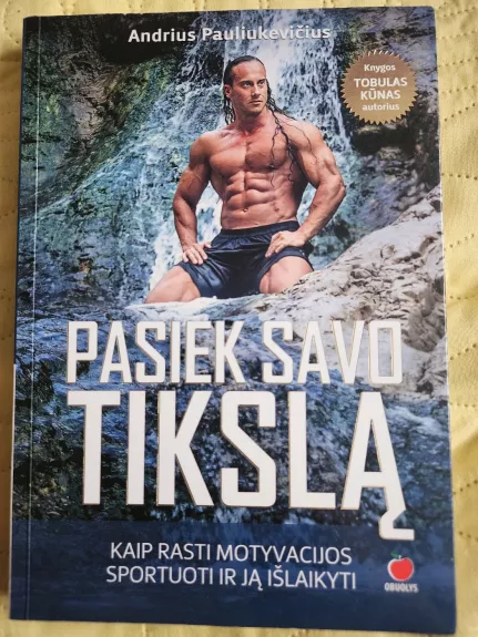 Pasiek savo tikslą
