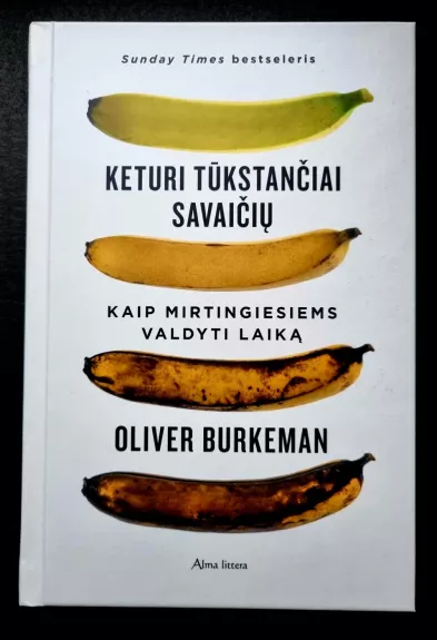 Keturi tūkstančiai savaičių - Oliver Burkeman, knyga 1