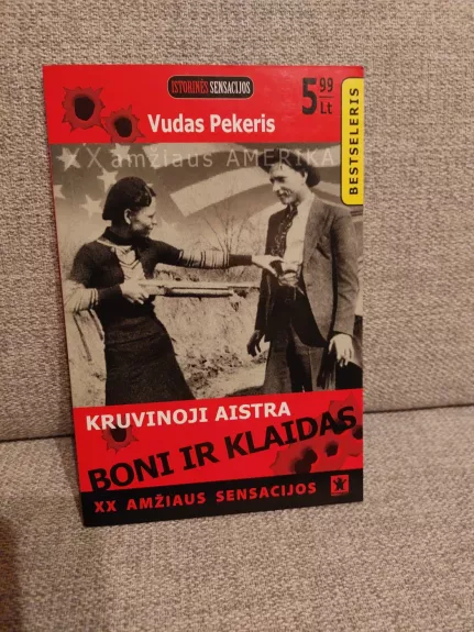 Kruvinoji aistra. Boni ir Klaidas