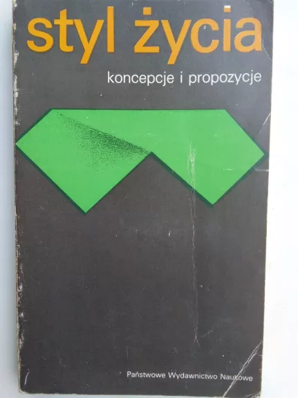 Styl życia: koncepcje i propozycje