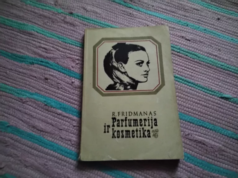 Parfumerija ir kosmetika. Istorija, paskirtis, vartojimas