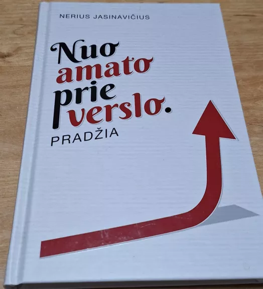 Nuo amato prie verslo - Nerius Jasinavičius, knyga 1