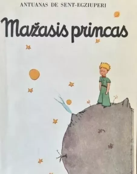 Mažasis princas - Antoine de Saint-Exupéry, knyga