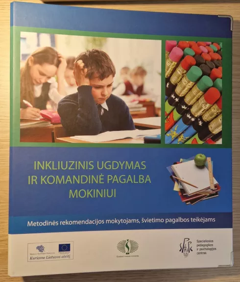 INKLIUZINIS UGDYMAS IR KOMANDINĖ PAGALBA MOKINIUI - Autorių kolektyvas (įvairūs), knyga