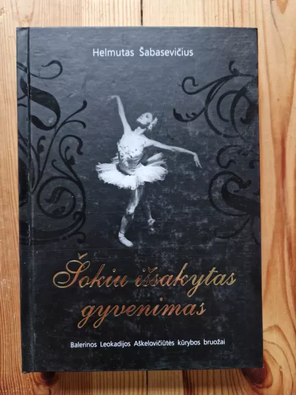 Šokiu išsakytas gyvenimas