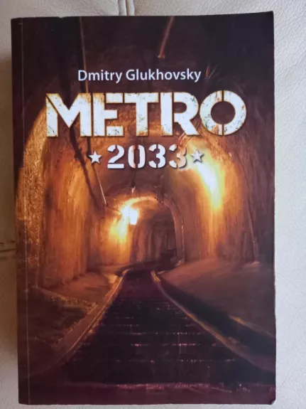Metro 2033 - Dmitry Glukhovsky, knyga