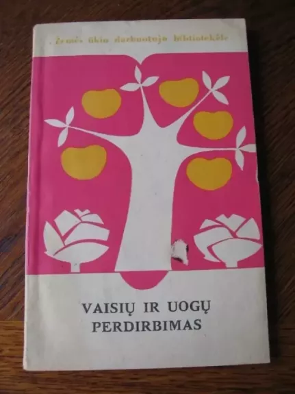 Vaisių ir uogų perdirbimas