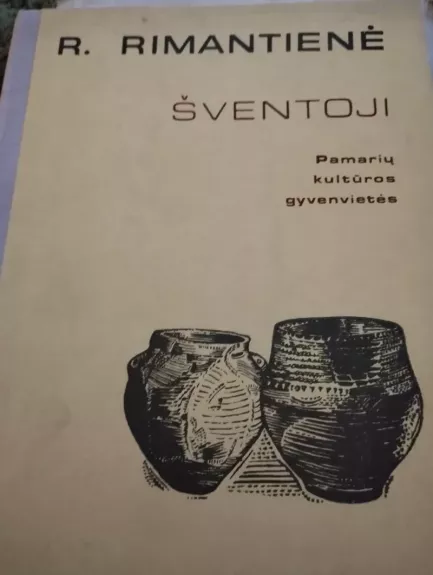 Šventoji. Pamarių kultūros gyvenvietės