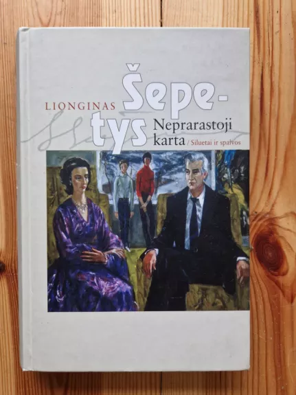 Neprarastoji karta: siluetai ir spalvos - Lionginas Šepetys, knyga