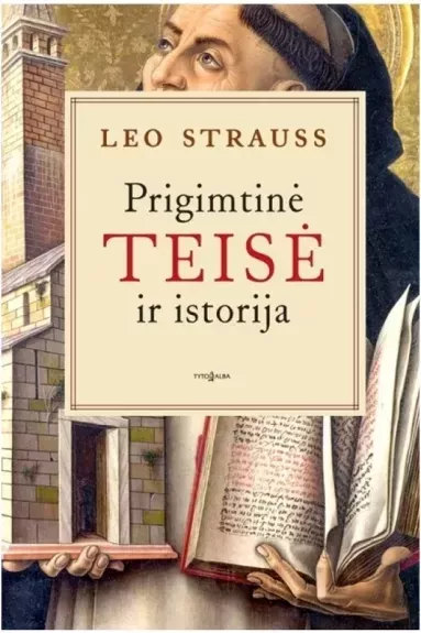 Prigimtinė teisė ir istorija - Leo Strauss, knyga