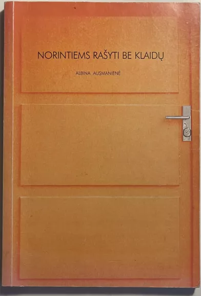 Norintiems rašyti be klaidų - Albina Ausmanienė, knyga