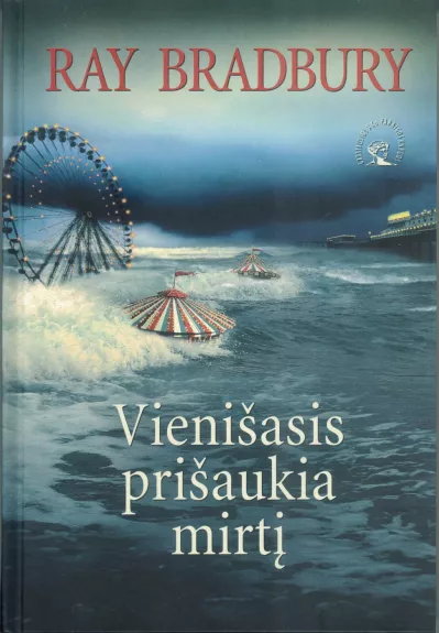 Vienišasis prišaukia mirtį - Ray Bradbury, knyga
