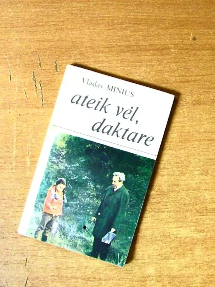 Ateik vėl daktare