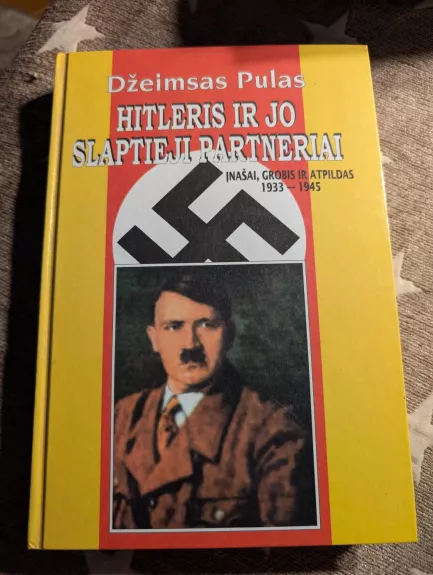 Hitleris ir jo slaptieji partneriai - Džeimsas Pulas, knyga