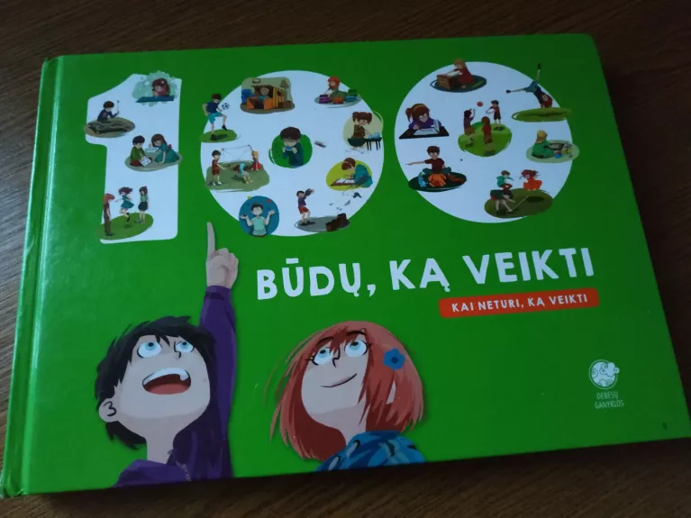 100 būdų, ką veikti kai neturi ką veikti