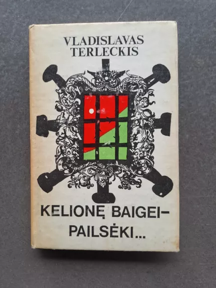 Kelionę baigei - pailsėki...