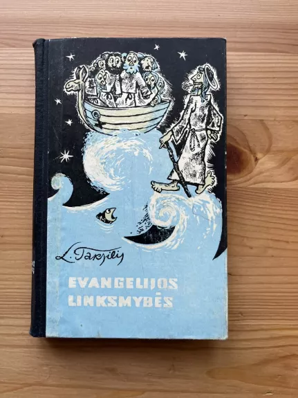 Evangelijos linksmybės - L. Taksilis, knyga 1