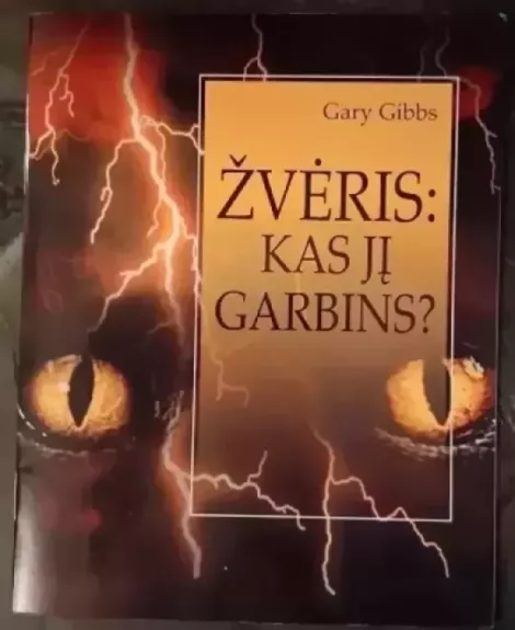 Žvėris:  kas jį garbins ?