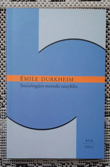 Sociologijos metodo taisyklės - Emile Durkheim, knyga 1