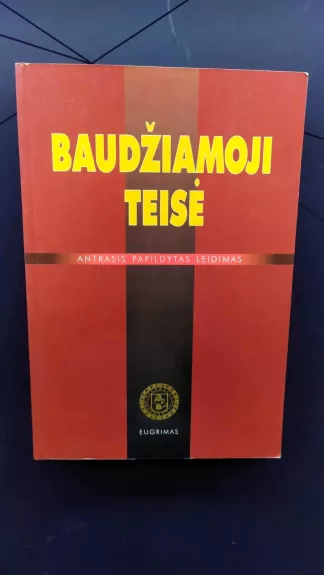 Baudžiamoji teisė. Bendroji dalis