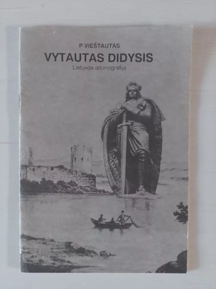 Vytautas Didysis. Lietuvos istoriografija