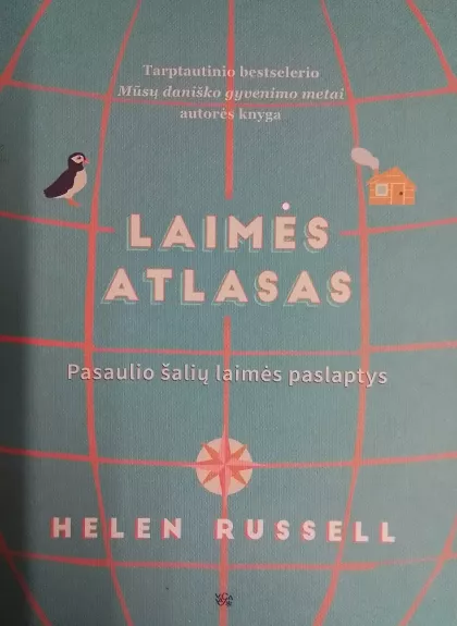 Laimės atlasas. Pasaulio šalių laimės paslaptys