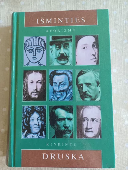 Išminties druska - aforizmų rinkinys, knyga 1