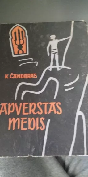 Apverstas medis - Krišanas Čandaras, knyga