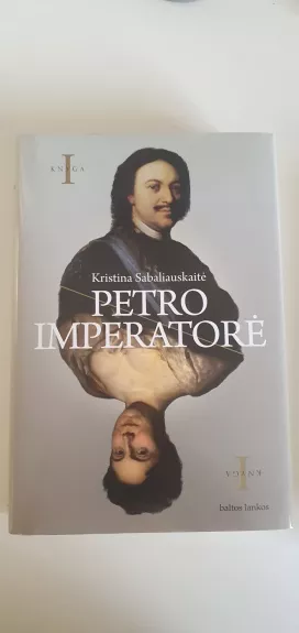 PETRO IMPERATORĖ I dalis