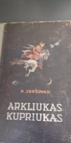 Arkliukas Kupriukas - Piotras Jeršovas, knyga