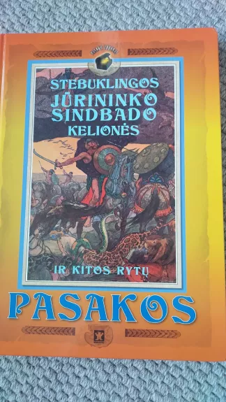 Stebuklingos jūrininko Sindbado kelionės: ir kitos Rytų pasakos