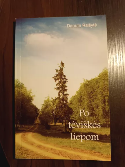 "Po tėviškės liepom"