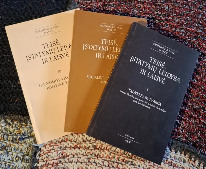 Teisė, įstatymų leidyba ir laisvė (I, II, III tomai) - Friedrich. A. Von Hayek, knyga 1