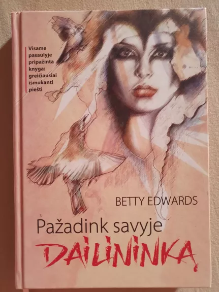 Pažadink savyje dailininką - Betty Edwards, knyga 1