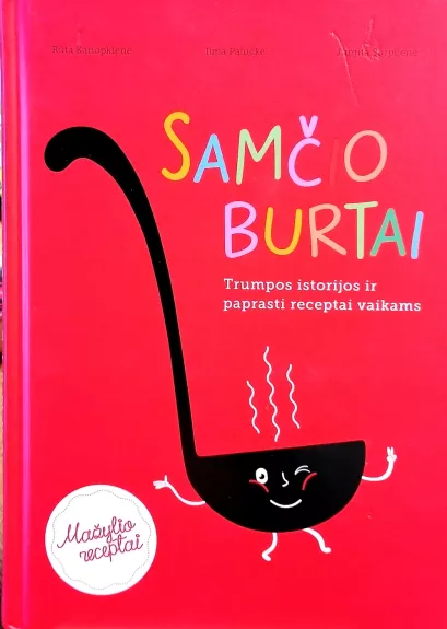 Samčio burtai. Trumpos istorijos ir paprasti receptai vaikams