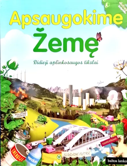 Apsaugokime žemę: didieji aplinkosaugos tikslai - Jean-Michel Billioud, knyga