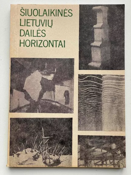 Šiuolaikinės lietuvių dailės horizontai