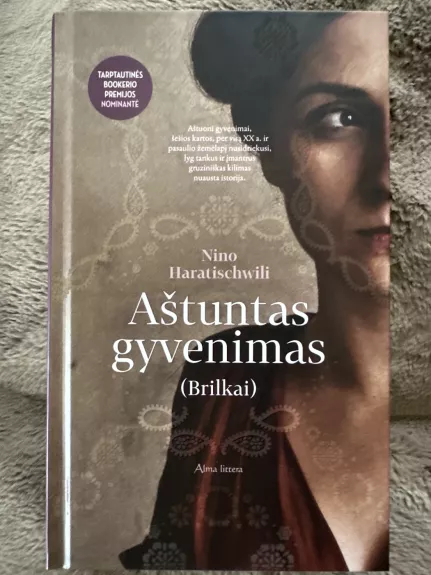 Aštuntas gyvenimas (Brilkai) - Haratischwili Nino, knyga