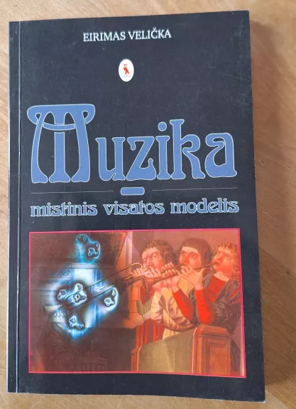 Muzika - mistinis visatos modelis
