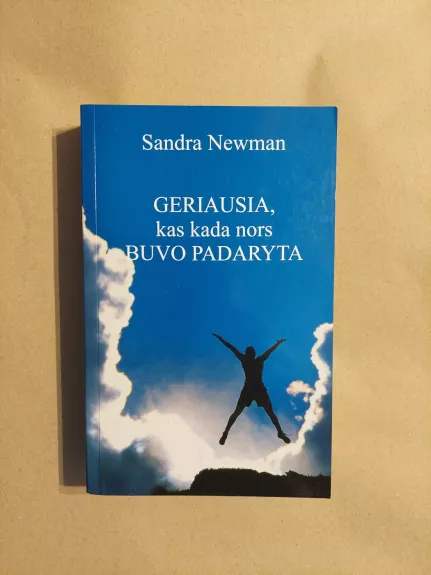 Geriausia, kas kada nors buvo padaryta