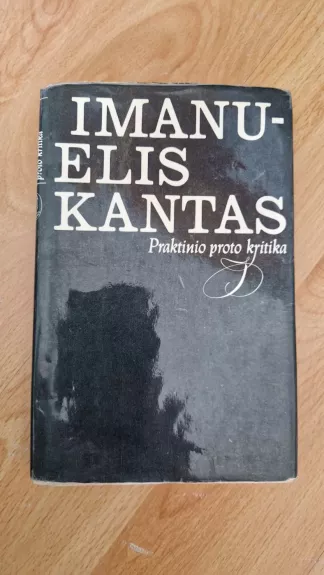 Praktinio proto kritika - Imanuelis Kantas, knyga